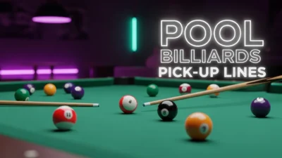 Pool Billiards Pick-Up Lines