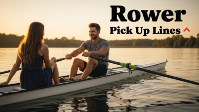 Rower Pick Up Lines