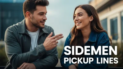 Sidemen Pickup Lines